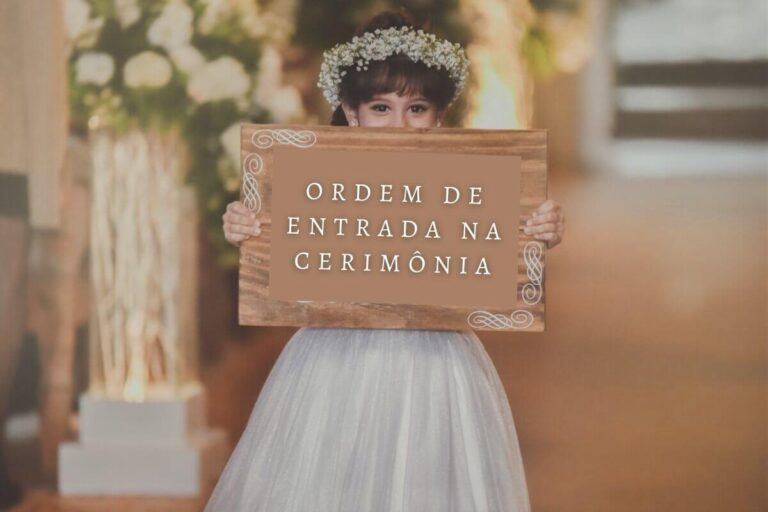 Qual é a Ordem de Entrada na Cerimônia de Casamento?